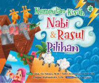 Kumpulan Kisah Nabi & Rasul Pilihan