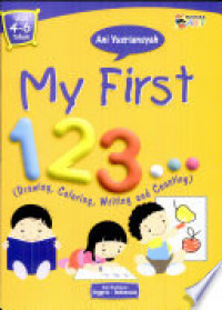 My First 123… (Drawing, Coloring, Writing and Counting)