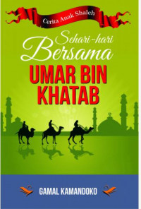 Sehari-hari Bersama Umar Bin Khatab