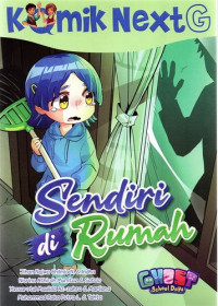 Komik Next G : Sendiri di Rumah