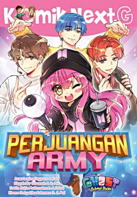 Komik Next G : Perjuangan ARMY