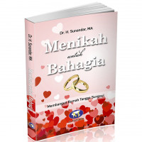 Menikah untuk Bahagia : Membangun Rumah Tangga Surgawi