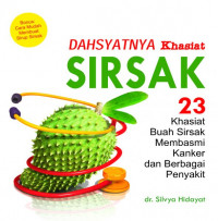 Dahsyatnya Khasiat Sirsak : 23 Khasiat Buah Sirsak Membasmi Kanker dan Berbagai Penyakit