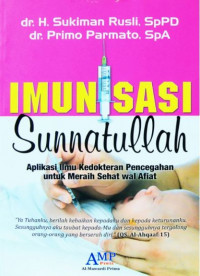 Imunisasi Sunatullah : Aplikasi Ilmu Kedokteran Pencegahan untuk Meraih Sehat Wal Afiat