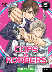 Cops & robbers Volume 5