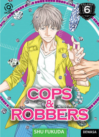 Cops & robbers Volume 6