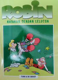 Robin Katakan dengan Lelucon