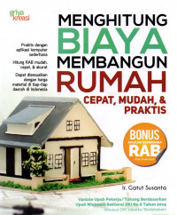 Menghitung Biaya Membangun Rumah: Cepat, Mudah & Praktis