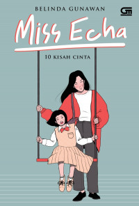 Miss Echa : 10 Kisah Cinta