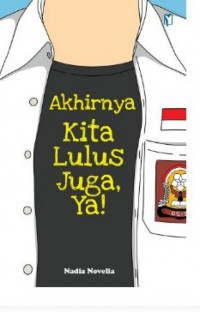 Akhirnya Kita Lulus Juga, Ya!