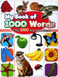 My Book of 1000 Words with 1000 Colourful Images!