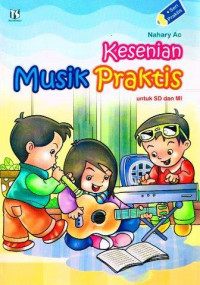 Kesenian Musik Praktis untuk SD dan MI