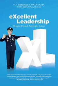 Excellent Leadership : Rahasia Menjadi Pemimpin Sukses