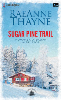 Sugar Pine Trail = Romansa di Bawah Mistletoe