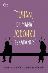 Tuhan, Dimana Jodohku Sekarang?