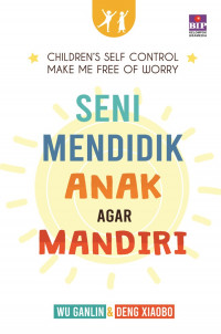 Seni Mendidik Anak agar Mandiri