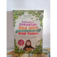 Image of Dhasyatnya Kekuatan Doa Istri Bagi Suami : Untuk Kebahagiaan, Kesuksessan dan Rezeki Berlimpah