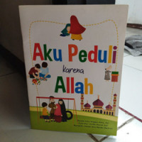 Aku Peduli Karena Allah 2