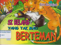 Si Belang Yang Tak Mau Berteman