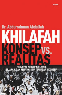 Khilafah : Konsep Vs. Realitas