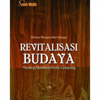 Revitalisasi Budaya : Strategi Identitas Etnik Lampung