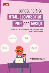 Langsung Bisa HTML, JavaScript, OHP, dan MySQL