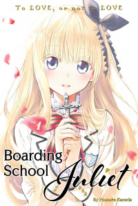 Juliet Of The Boarding School Vol.1 - Romeo Inuzuka & Juliet Persia