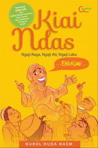 Kiai Ndas Ngaji Raga, Ngaji Ati, Ngaji Laku