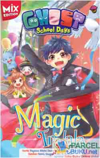 Ghost School Days; Magis Tralala