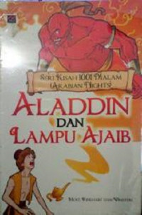 Aladdin dan Lampu Ajaib; Seri Kisah 1001 Malam