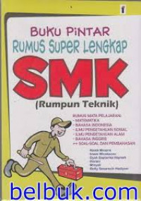 Buku Pintar Rumus Super Lengkap SMK ( Rumpun Teknik)