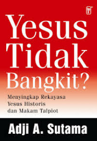 Yesus Tidak Bangkit ?