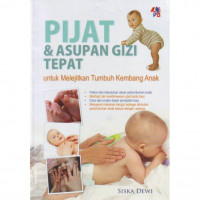Pijat dan Asupan Gizi Tepat : untuk Melejitkan Tumbuh Kembang Anak