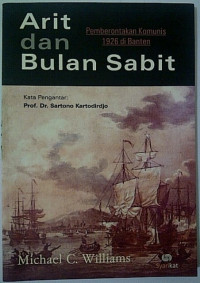 Arit dan Bulan Sabit : Pemberontakan Komunis 1926 di Banten