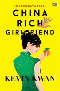 China Rich Girlfriend: Kekasih Kaya Raya