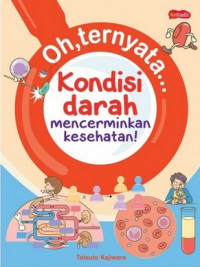 Kondisi Darah Mencerminkan Kesehatan!