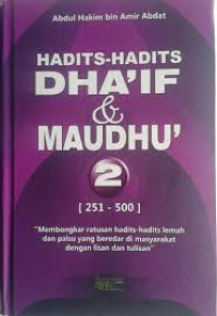Hadits-Hadits Dha'if & Maudhu' 2 [251 - 500]