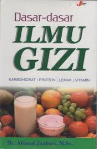 Dasar - Dasar Ilmu Gizi