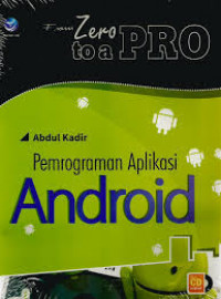 From Zero to A Pro: Pemrograman Aplikasi android