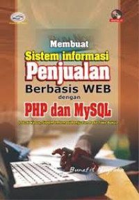 Membuat Sistem Informasi Penjualan Berbasis WEB dengan PHP dan MySQL : Studi Kasus, Sistem Informasi Penjualan Pada Toko Buku