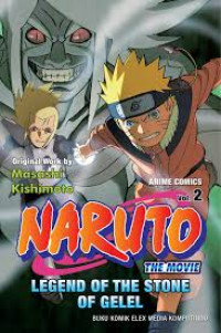 NARUTO Vol. 2 : Legend Of The Stone Of Gelel