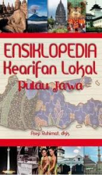 Ensiklopedia Kearifan Lokal : Pulau Jawa