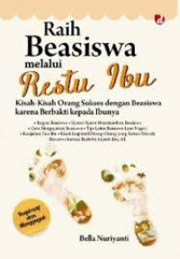 Raih Beasiswa Melalui Restu Ibu