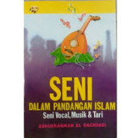 Seni Dalam Pandangan Islam: Seni Vokal, Musik & Tari