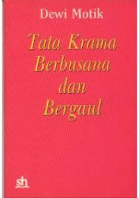 Tata Krama Berbusana dan Bergaul