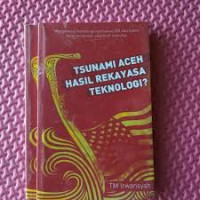 Tsunami Aceh Hasil Rekayasa Teknologi?