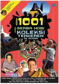 Kisah 1001 Serba Hobi dan Koleksi Terkeren Di Dunia