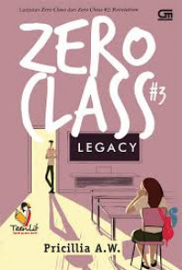 Zero Class #3 : Legacy